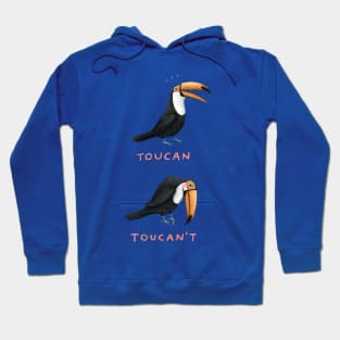 Toucan Toucan't Hoodie